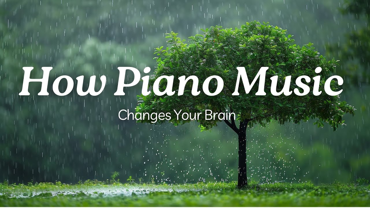How Piano Music Affects Your Brain - Science Explained