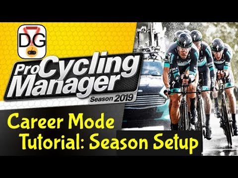 Pro Cycling Manager 2019 - Tutorial, Career Mode, Season Setup