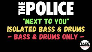 Next To You - The Police - Isolated Bass &amp; Drums Track