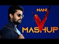 V MOVIE MALAYALAM CHARACTER MASHUP NANI NATURAL STAR NANI V NANI STATUS VIDEO S M CUTZ