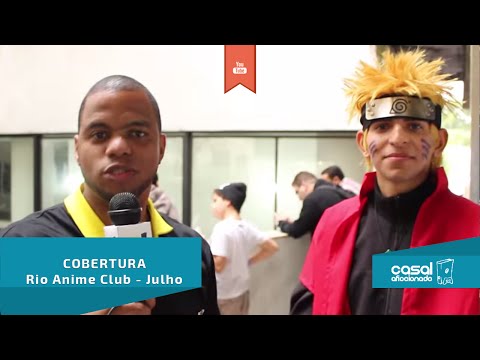 Cobertura Rio Anime Club - Julho