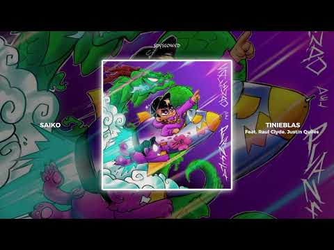 Tinieblas | Saiko, Raul Clyde, Justin Quiles (speed up)