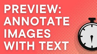 Mac 101: How to annotate an image file with text using Mac Preview