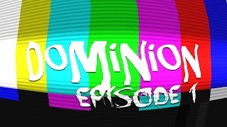 Dominion Episode 1 (Intro to Aura)