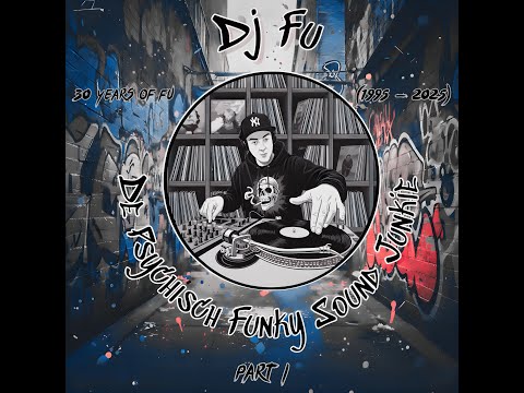 Dj Fu - 30 Years of Fu - Part I