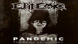 EPIDEMIC - Pandemic/The Demo Anthology [Full-length Album](Compilation 1988-1991)