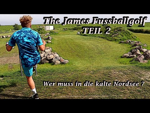 The James Fußballgolf in Büsum Teil 2. Wer geht am Ende in der Nordsee BADEN ?