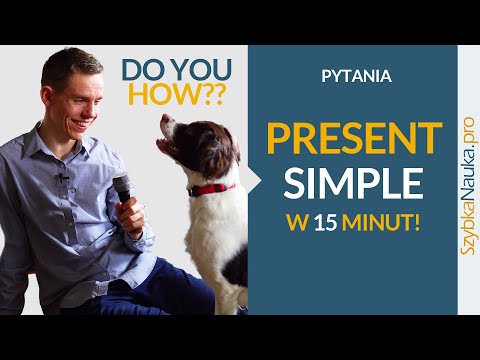Present Simple w 15 minut (pytania) - Aktywny Trening Mówienia!