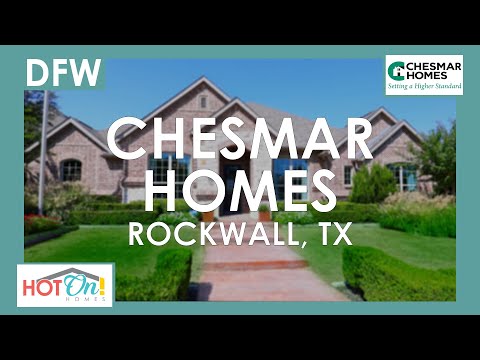 Chesmar Homes at The Preserve at Rockwall in Rockwall, TX