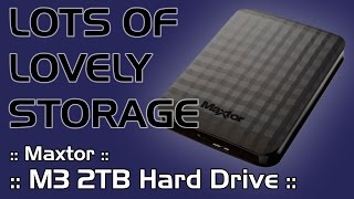 Video thumbnail for Maxtor M3 2TB USB Hard Drive - Unboxing and Review - Quality PC Storage - KF89 Tech by ClickTech