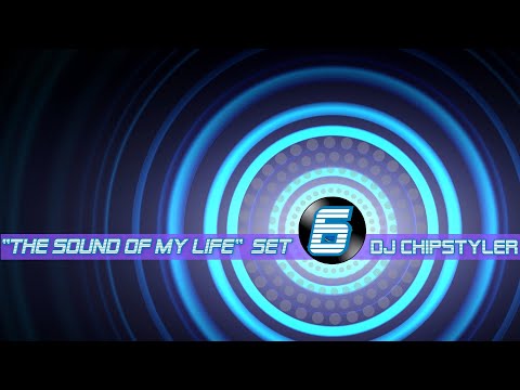 The Sound Of My Life (60 min Set) Part: 6