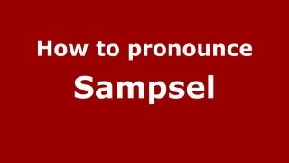 How to pronounce Sampsel