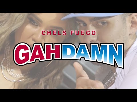 Gah Damn (Official Video) - Chels Fuego