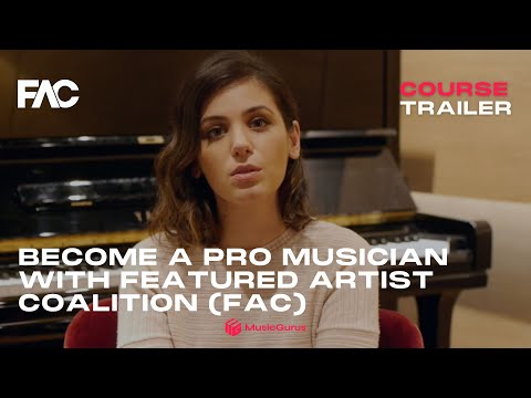 Course Trailer: Become a Pro Musician with Featured Artist Coalition (FAC)