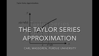 The Taylor Series Approximation