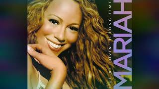 I&#39;ll Be Lovin&#39; U Long Time (Extended Version) Mariah Carey