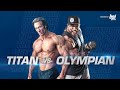 Titan vs Olympian | Roelly Winklaar and Mike O'Hearn