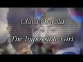Twelve & Clara Oswald.[The Impossible Girl ...