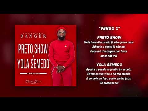 Preto show x Yola Semedo - Confuso ( prod by Teo no beat )