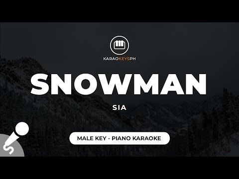 Snowman - Sia (Male Key - Piano Karaoke)