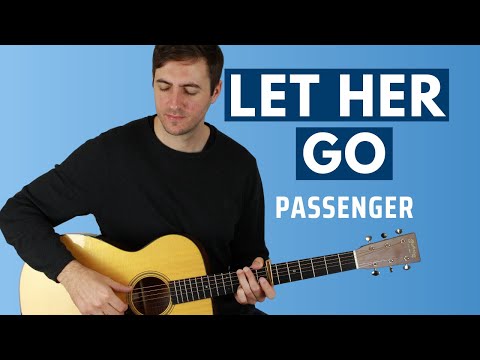 Let Her Go (Passenger) - Full Guitar Lesson