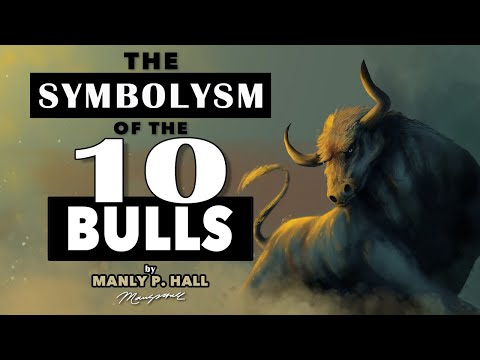 The Symbolism of Ten Bulls MANLY P HALL [RESTORED]