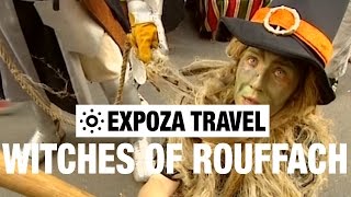 The Witches of Rouffach (France) Vacation Travel Video Guide
