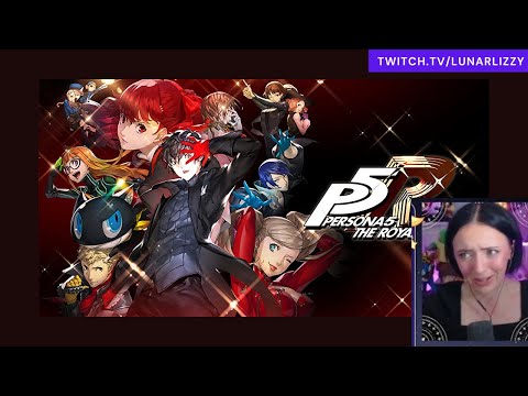 First time playing Persona 5 Royal [Pt 21 [Twitch archive] Full VOD- Everybody knows who we we are?