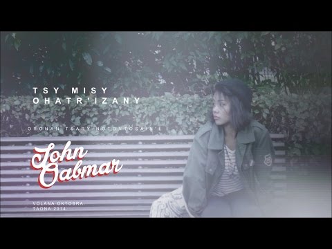 John Oabmar - Tsy Misy Ohatr'izany (Rakitsary Ofisialy)