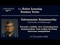Subramanian Ramamoorthy - The Robot Learning Seminar Series