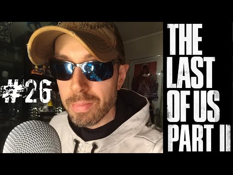 The last of us part 2 walkthrough part 26