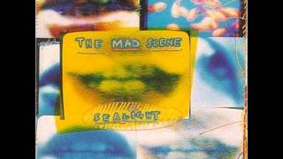 The Mad Scene - You Wear Funny Clothes