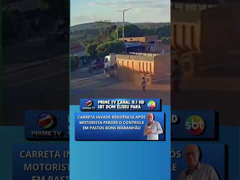CARRETA INVADE RESIDÊNCIA APÓS MOTORISTA PERDER O CONTROLE EM PASTOS BONS MA