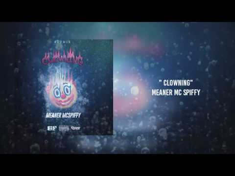 Meaner McSpiffy- Clowning (BDFmix)