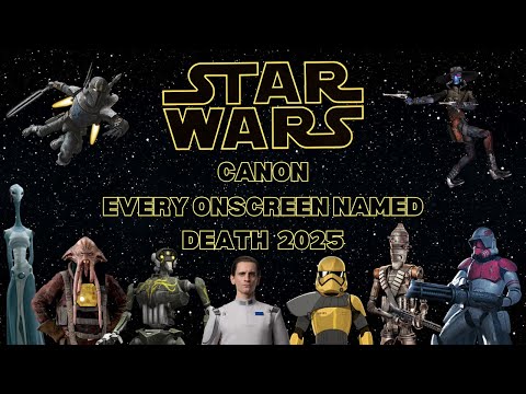 Star Wars Canon Every Onscreen Named Death 2025
