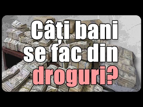 Câți bani se fac din droguri?