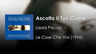 Laura Pausini - Ascolta Il Tuo Cuore | Letra Italiano - Español