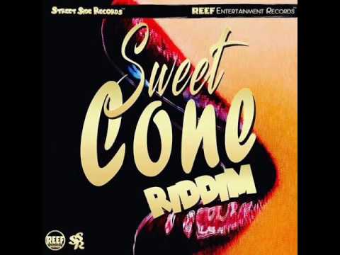 Sweet Cone Riddim Mix Full Street Side Rec  Reef Entert  Records September 2016