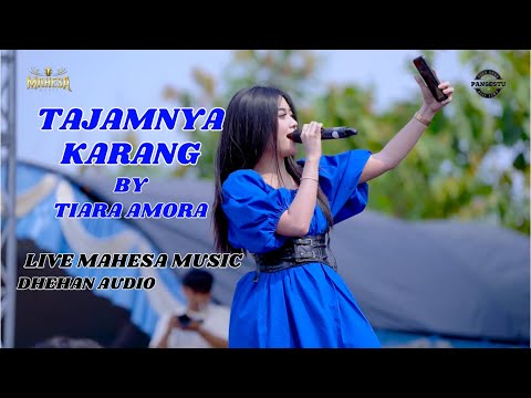 TAJAMNYA KARANG - TIARA AMORA - MAHESA MUSIC - LIVE PANGESTU 2024