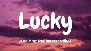 Jason Mraz feat. Ximena Sariñana - Lucky [Lyrics/Letra]