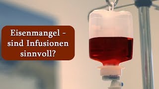 Eisenmangel - sind Infusionen sinnvoll | Dr. med. Dirk Wiechert
