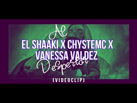 REACCION#25 El Shaaki x Chystemc x Vanessa Valdez - Al Despertar (VideoClip)