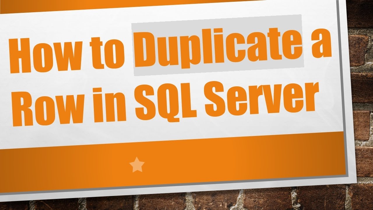 How to Duplicate a Row in SQL Server