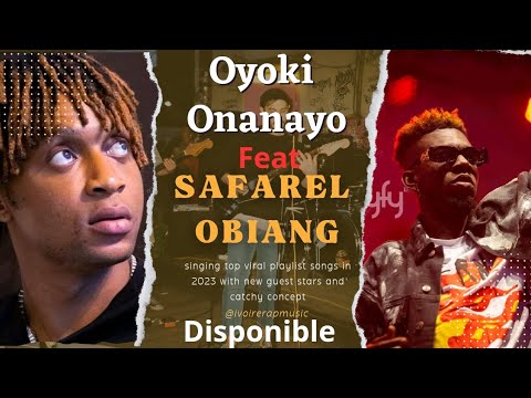 Safarel obiang feat Oyoki Onanayo  disponible. C'est du lourd 🔥🔥🔥