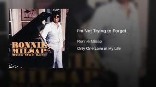 I'm Not Trying to Forget