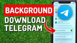 How To Enable or Disable Background Download in Telegram