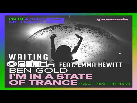 Ben Gold vs Dash Berlin feat. Emma Hewitt - I'm In A State Of Trance vs Waiting (FUTURECODE Mashup)