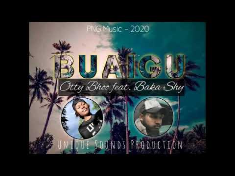 Buaigu(2020)-Otty Bhoo ft Baka Shy(Unique Sounds Production)