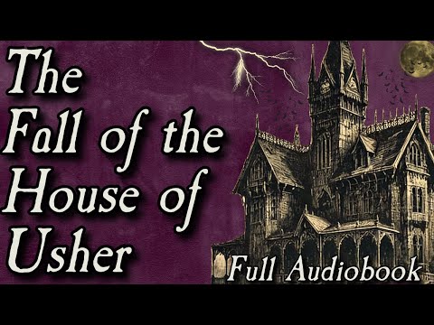 The Fall of the House of Usher - Full Audiobook