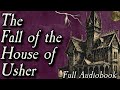 The Fall Of The House Of Usher Full Audiobook